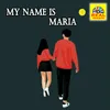 About My Name is Maria Song